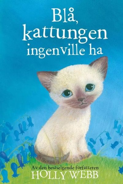 Blå, Kattungen Ingen Ville Ha