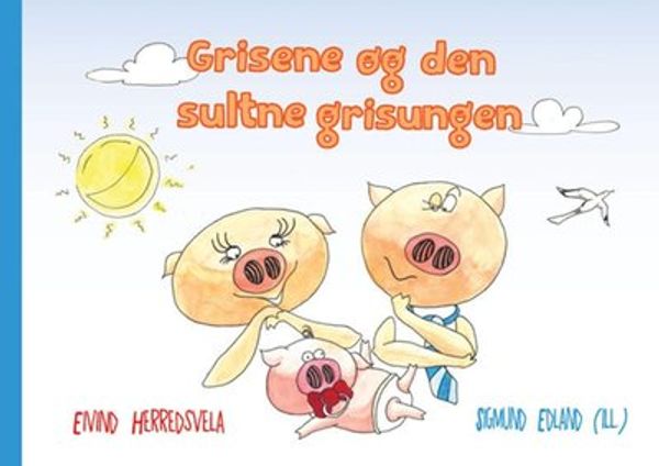 Grisene Og Den Sultene Griseungen